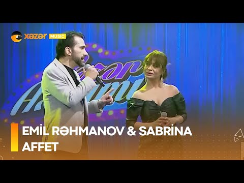 Emil Rəhmanov & Sabrina - Affet
