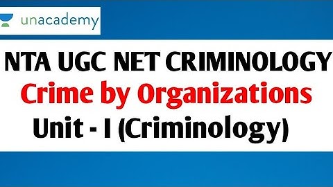 Crime by Organization || UGC NET JRF Criminology || June 2023 || Unit - 1