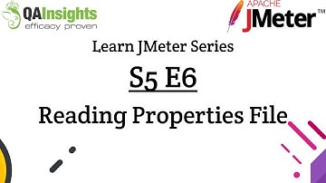 S5E6 Learn JMeter Series - Reading Properties File in JMeter