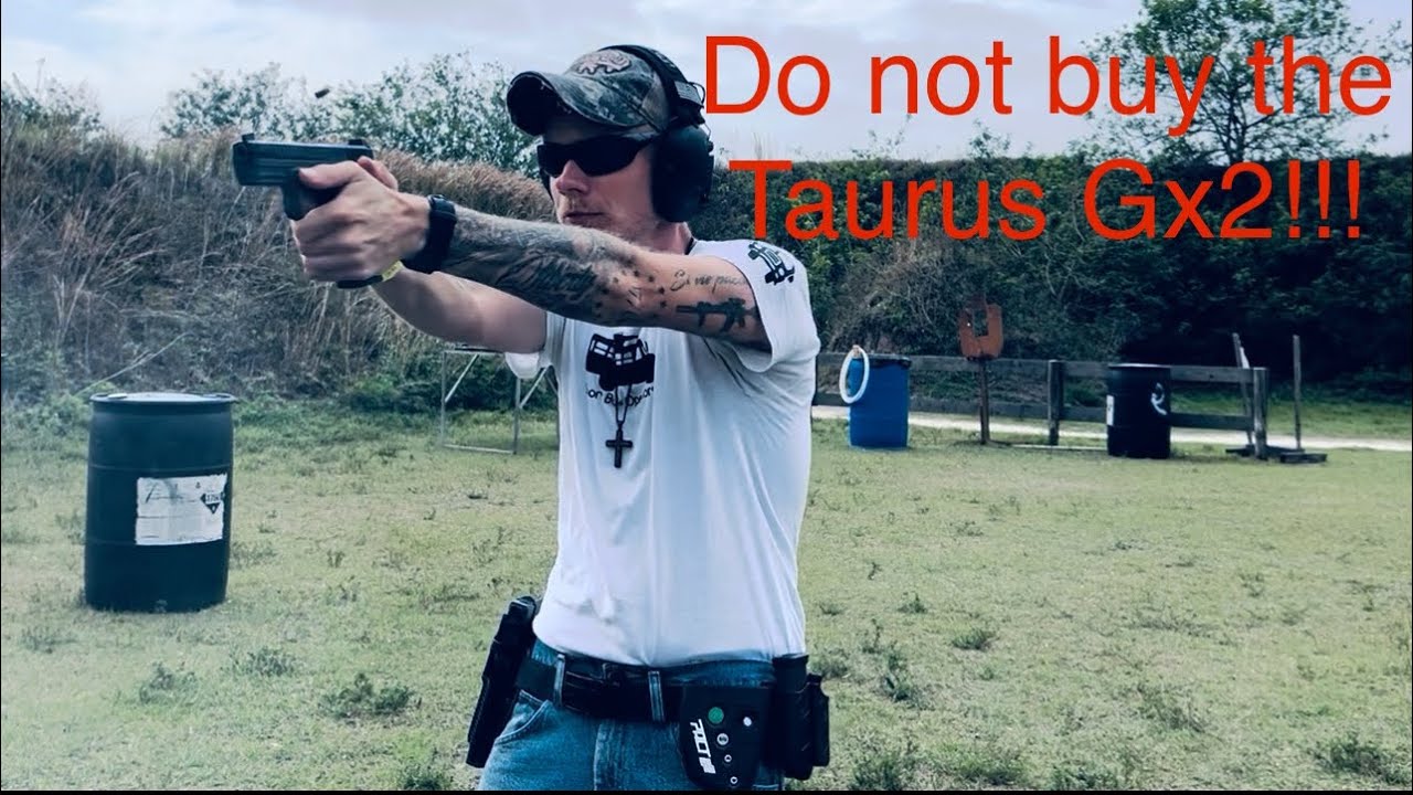 Taurus Gx2. Watch before buying!