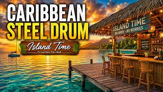 Relaxing Caribbean Steel Drum Music & Gentle Ocean Waves 🏝️ Floating Tiki Bar | Island Time