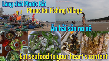 Khám phá LÀNG CHÀI PHƯỚC HẢI - TẮM BIỂN, ăn HẢI SẢN TƯƠI NGON, đi CHỢ PHƯỚC HẢI. #16