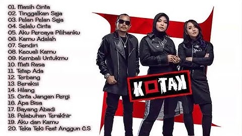KOTAK BAND FULL ALBUM || TOP 20 LAGU TERBAIK DARI KOTAK BAND