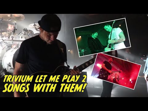 Trivium let me play 2 songs with them!!