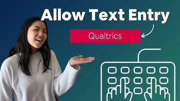 How to Allow Text Entry on Qualtrics | Data Collection Guide 2022