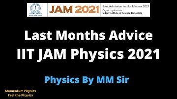 IIT JAM Physics 2021 | Last Months Advice | MM Sir