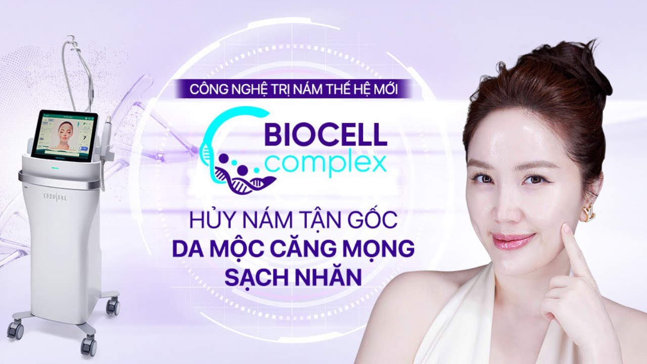 Công nghệ trị nám thế hệ mới BIOCELL COMPLEX: Hủy nám tận gốc - Da mộc ...