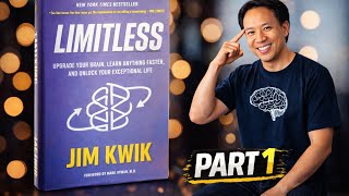 Limitless by Jim Kwik | Part 1 – Unlock Your Brain Power