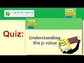 p-values - a quiz to develop understanding