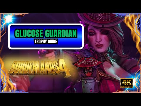 BORDERLANDS 4 – GLUCOSE GUARDIAN Trophy Guide (Tip Moxxi)
