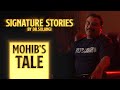 Signature story 4  mohibs tale