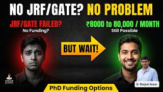 No JRF/GATE? No Problem! Best PhD Funding Options in India | Complete Guide for Research Scholars