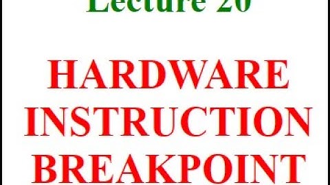 Unit 5_18 Hardware instruction breakpoint