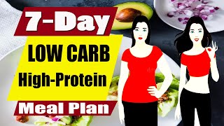 Proven Results Follow Our 7 Day High Protein Low Carb Meal Plan || Nutritious Health News