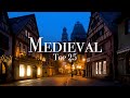 Top 25 Medieval Places To Visit In Europe