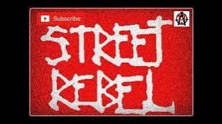 STREET REBEL - FULL ALBUM