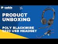 Poly Blackwire 5220 Unboxing