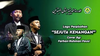 Cover Lagu Perpisahan || Sejuta Kenangan || Wisuda Putra 2024-2025 || MD. Bustanul Mubtadiin