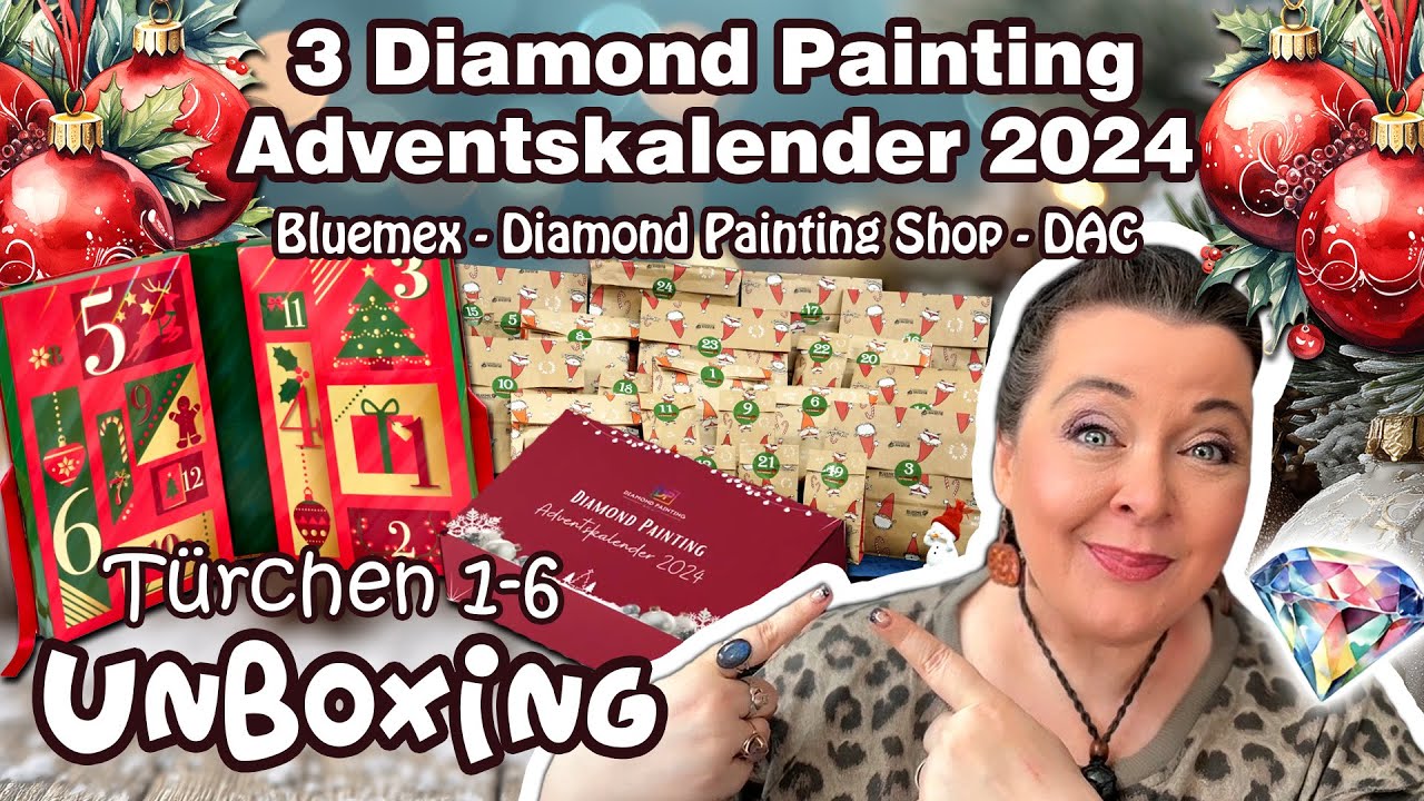 🎄💎 Diamond Painting Adventskalender öffnen - was war 2024 drinnen? Bluemex, DAC & DPS - Teil 1💎🎄