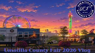Umatilla County Fair Vlog 2026