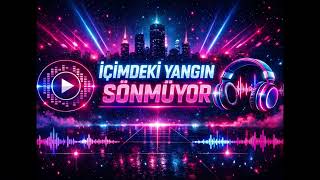 İÇİMDEKİ YANGIN SÖNMÜYOR 
