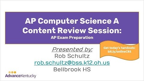 AP Computer Science A Content Review Session #5 - AP Exam Preparation