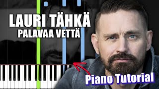 Lauri Tähkä - Palavaa Vettä - Piano Tutorial/Cover