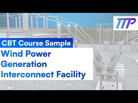 CBT COURSE SAMPLE: Wind Power Generation Interconnect Facility - TTP