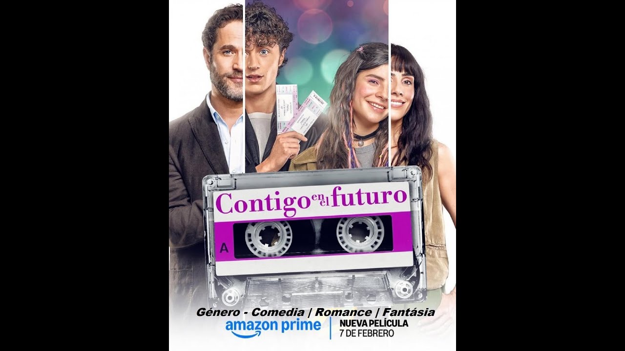 Contigo en el futuro ( 2025 ) Trailer Pelicula YouTube