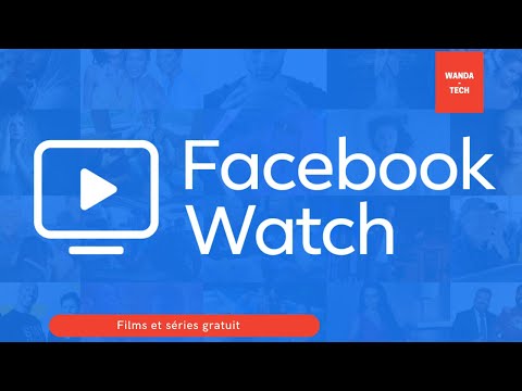 Comment voir des films et séries sur Facebook grâce à Facebook Watch un nouveau service de FB