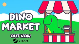 Dino Market OUT NOW! - Launch Trailer