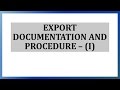 Export Documentation And Procedure - Part I