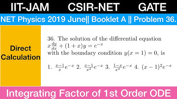 Integrating factor of ordinary differential equation || CSIR  NET JUNE  2019 Physics @Prof.SamKu_
