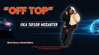 Iika Taylor McCarter 'takes off' on a few of her biggest influences and inspirations | OFF TOP