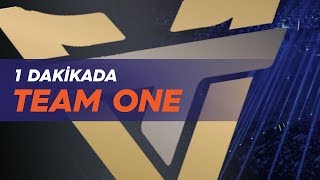1 dakikada: team one esports (one)