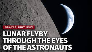 Relive the thrills and emotions of the Artemis lunar flyby