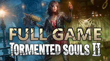 Tormented Souls 2 Gameplay Walkthrough - Full Game (Tormented Difficulty)