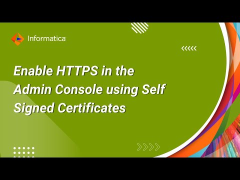 How to Enable HTTPS in the Admin Console using Self Signed Certificates