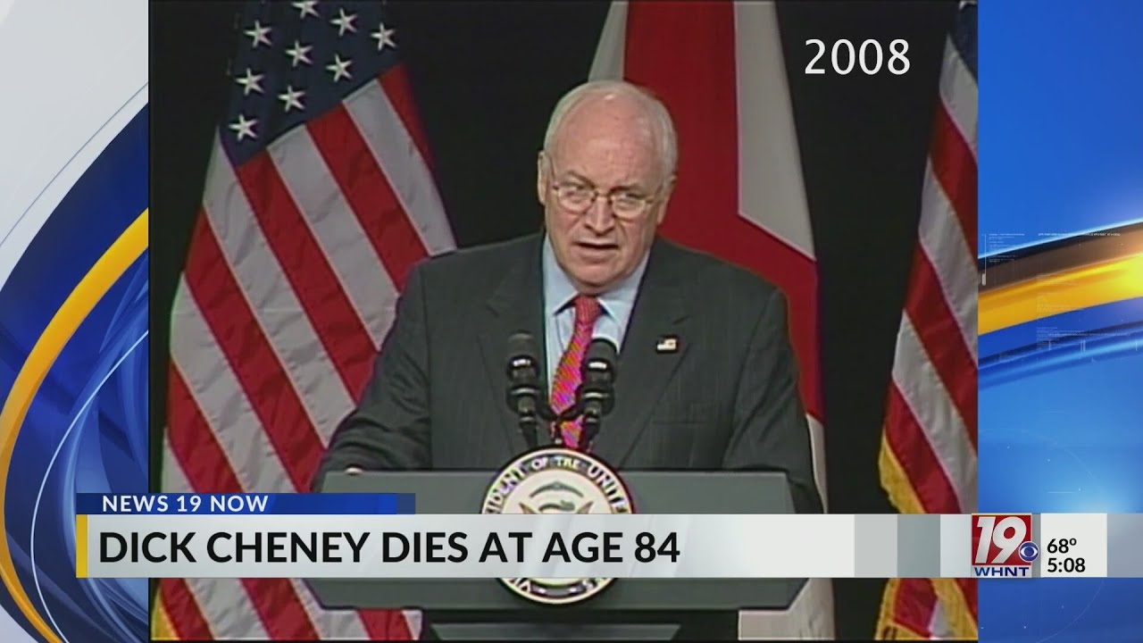 Dick Cheney Dies at Age 84 | Nov. 4, 2025 | News 19 at 5 p.m.