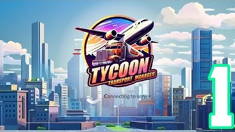Transport Manager Tycoon gameplay walkthrough part 1 (Android, iOS)