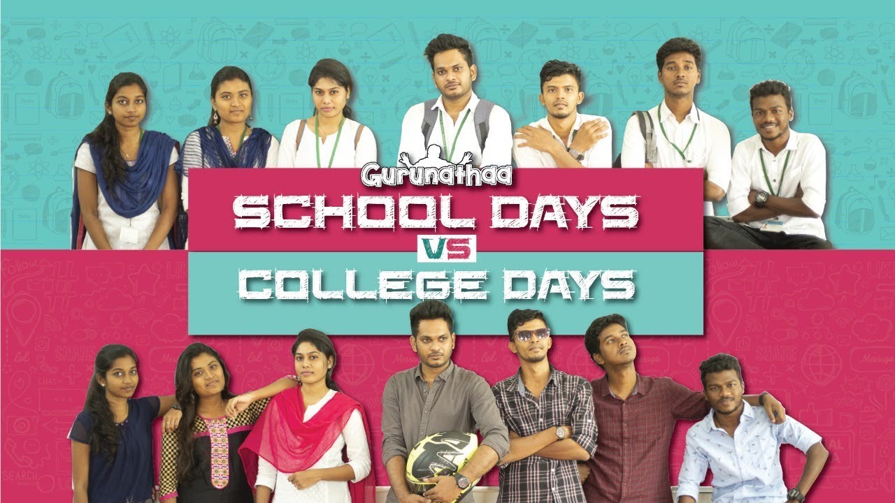 School Life vs College Life | Gurunathaa