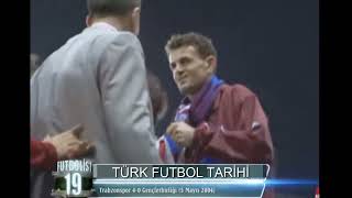 2003 2004 Trabzonspor Gençlerbirliği 4-0 Türkiye Kupası Final Maçı