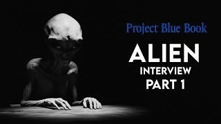 Alien Interview — He Said I Am Not Alien | Part 1