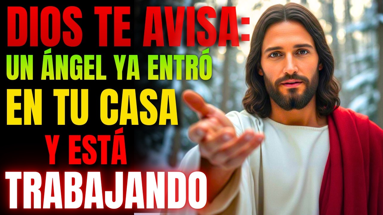 DIOS TE AVISA: UN ÁNGEL YA ENTRÓ EN TU CASA Y ESTÁ TRABAJANDO | MENSAJE DE DIOS
