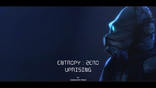Entropy Zero Uprising - Complete Mod Walkthrough (ALL ENDINGS)