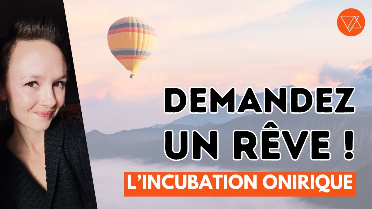 DEMANDEZ UN RÊVE ! L'Incubation Onirique, une Pratique Ancestrale - Interprétation des Rêves