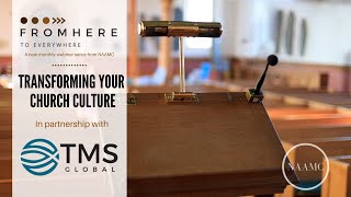 From Here to Everywhere Vol 1: Transforming Your Church Culture