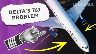 Delta Air Lines Has A Problem: The Boeing 767