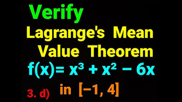 f(x)= x³ + x² – 6x  in [–1, 4] ✅ Verify Lagrange