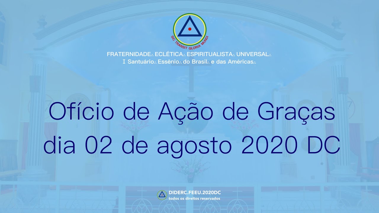 Ofício de Ação de Graças do dia 02 de agosto de 2020 - D.C.